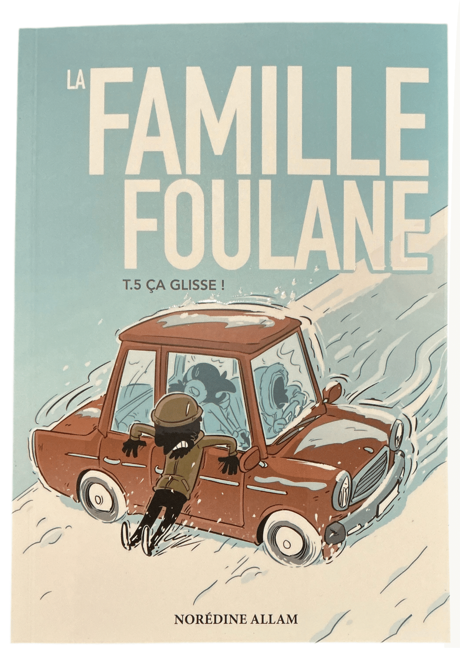 La Famille Foulane Tome 5 : Ça Glisse ! | Norédine Allam | BDouin Éditions