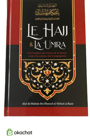 Le Hajj et la Umra – Guide pratique des pèlerinages islamiques | Librairie-Okachat.fr