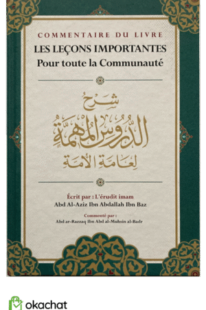 Les leçons importantes pour toute la communauté Commentaire du livre par Abd Ar-Razzaq Al-Badr | Éditions IBN BADIS
