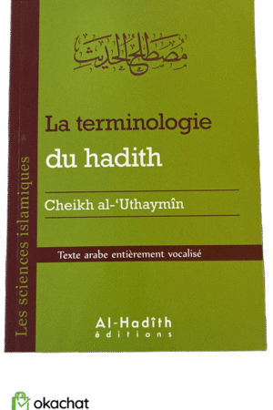La terminologie du Hadith – Guide des classifications des traditions prophétiques | Librairie-Okachat.fr