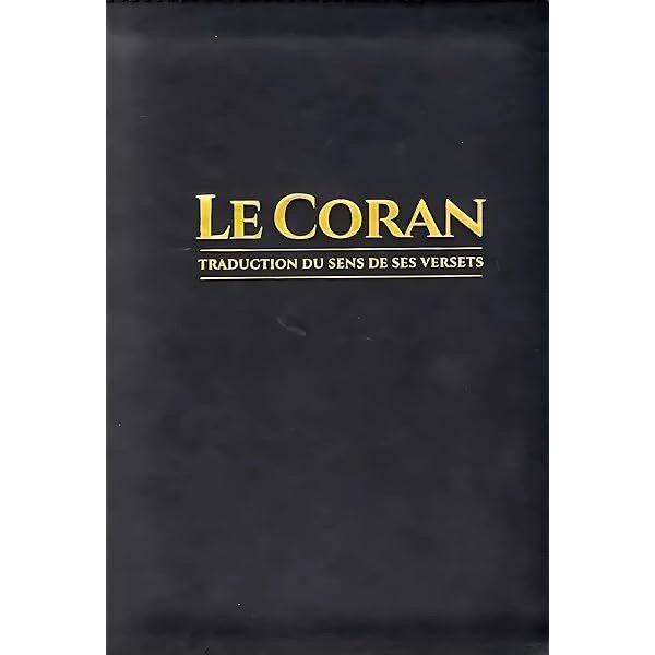 Le Coran et la Traduction des Sens en Français - Arabe-Français - | Éditions Tawbah